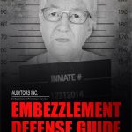 The Embezzlement Defense Guide